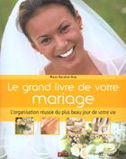 Couverture du livre « Le Grand Livre Du Mariage » de M Baraka-Nuq aux éditions First