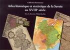 Couverture du livre « Atlas historique et statistique de la savoie au xviii<sup>e</sup> sie cle » de Laly Gachet Bruno aux éditions Universite De Savoie