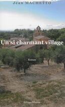 Couverture du livre « Un si charmant village » de Jean Machetto aux éditions Ribamar