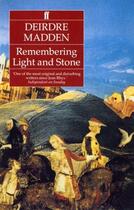 Couverture du livre « Remembering Light and Stone » de Madden Deirdre aux éditions Faber And Faber Digital