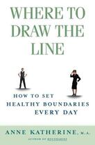 Couverture du livre « Where to Draw the Line » de Katherine Anne aux éditions Touchstone