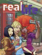 Couverture du livre « Real life t.6 ; la naissance d'une amitié » de  aux éditions Hachette Comics