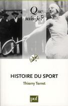 Couverture du livre « Histoire du sport (3e édition) » de Thierry Terret aux éditions Que Sais-je ?