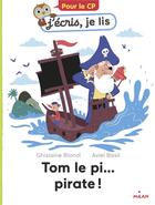 Couverture du livre « Tom le pi... pirate ! » de Ghislaine Biondi aux éditions Milan