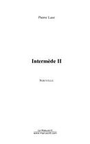 Couverture du livre « Intermede ii » de Pierre Laur aux éditions Editions Le Manuscrit