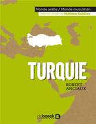 Couverture du livre « Turquie » de Robert Anciaux aux éditions De Boeck Superieur
