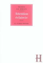 Couverture du livre « Attention éclaircie » de Marie Le Drian aux éditions Table Ronde