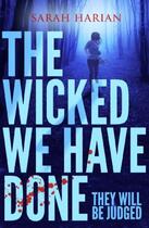 Couverture du livre « The Wicked We Have Done » de Harian Sarah aux éditions Penguin Group Us