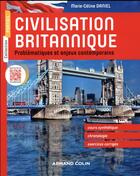 Couverture du livre « Civilisation britannique ; problématiques et en enjeux contemporains » de Marie-Celine Daniel aux éditions Armand Colin