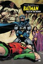 Couverture du livre « Batman : tales of the demon » de Dennis O'Neil et Neal Adams et Collectif aux éditions Urban Comics