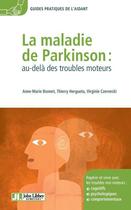 Couverture du livre « La maladie de parkinson : au-delà des troubles moteurs » de Anne-Marie Bonnet et Thierry Hergueta et Virginie Czernecki aux éditions John Libbey