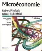 Couverture du livre « Microéconomie (7e édition) » de Robert Pindyck et Daniel Rubinfeld aux éditions Pearson