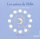 Couverture du livre « Les Astres De Bebe ; Livre De Naissance » de Helene De Charmant aux éditions Pharos