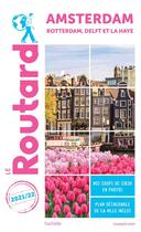 Couverture du livre « Guide du Routard : Amsterdam ; Rotterdam, Delft et La Haye (édition 2021/2022) » de Collectif Hachette aux éditions Hachette Tourisme