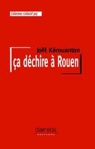Couverture du livre « Ça déchire à Rouen » de Joel Kerouanton aux éditions Champ Social