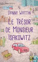 Couverture du livre « Le trésor de Monsieur Isakowitz » de Danny Wattin aux éditions Gabelire