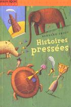 Couverture du livre « Histoires Pressees » de Bernard Friot aux éditions Milan