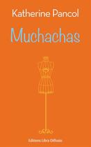 Couverture du livre « Muchachas » de Katherine Pancol aux éditions Libra Diffusio