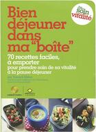 Couverture du livre « Bien déjeuner dans ma boîte t.3 ; spécial vitalité » de Yannick Alleno aux éditions Glenat