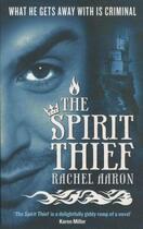 Couverture du livre « The Spirit Thief » de Rachel Aaron aux éditions Orbit Uk