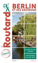 Couverture du livre « Guide du Routard : Berlin et ses environs (édition 2021/2022) » de Collectif Hachette aux éditions Hachette Tourisme
