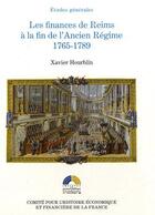 Couverture du livre « Les finances de Reims à la fin de l'Ancien Régime » de Hourblin/Rigaudiere aux éditions Igpde