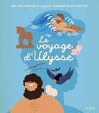 Couverture du livre « Le voyage d'Ulysse » de Homere et Nathalie Ragondet et Mathilde Ray aux éditions Fleurus