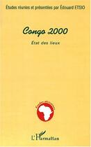 Couverture du livre « Congo 2000 - etat des lieux » de Edouard Etsio aux éditions Editions L'harmattan