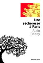 Couverture du livre « Une secheresse a paris » de Alain Chany aux éditions Editions De L'olivier