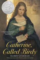 Couverture du livre « Catherine, Called Birdy » de Karen Cushman aux éditions Houghton Mifflin Harcourt