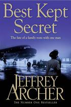 Couverture du livre « BEST KEPT SECRET - CLIFTON CHRONICLES: BOOK 3 » de Jeffrey Archer aux éditions Pan Books Ltd