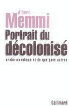 Couverture du livre « Portrait du decolonise arabo-musulman et de quelques autres » de Albert Memmi aux éditions Gallimard