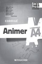 Couverture du livre « Les nouveaux a4 animer 1re tle bac pro corrige » de Roche-P aux éditions Foucher