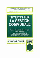 Couverture du livre « 18 textes sur la gestion communale » de Jean Bouinot aux éditions Cujas