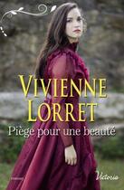 Couverture du livre « Piège pour une beauté » de Vivienne Lorret aux éditions Harlequin