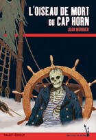 Couverture du livre « L'oiseau de mort du Cap Horn » de Merrien-J aux éditions Rageot