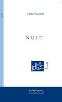 Couverture du livre « N.u.i.t. » de Bouillet-L aux éditions Le Manuscrit