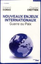 Couverture du livre « Nouveaux enjeux internationaux » de Roland Dumas aux éditions Cherche Midi