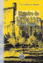 Couverture du livre « Histoire de Lesparre ; des origines au début du XX siècle » de A. Clary/P. Bodin aux éditions Editions Des Regionalismes