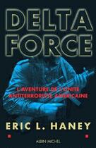 Couverture du livre « Delta force » de Eric L. Haney aux éditions Albin Michel