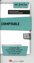 Couverture du livre « Comptable ; les points clés de la technique comptable à jour du PCG actualisé au 1er janvier 2019 (édition 2019/2020) » de Beatrice Grandguillot et Francis Grandguillot aux éditions Gualino