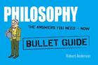 Couverture du livre « Philosophy: Bullet Guides » de Anderson Robert aux éditions Hodder Education Digital