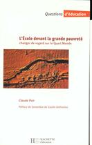 Couverture du livre « L'ecole devant la grande pauvrete » de Pair Claude aux éditions Hachette Education