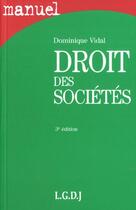 Couverture du livre « Droit des societes » de Dominique Vidal aux éditions Lgdj