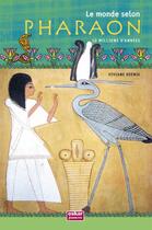 Couverture du livre « Le monde selon pharaon » de Viviane Koenig aux éditions Oskar