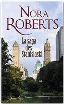 Couverture du livre « La saga des Stanislaski » de Nora Roberts aux éditions Harlequin
