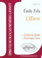 Couverture du livre « Zola, l'oeuvre » de Bardet aux éditions Ellipses Marketing