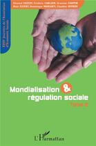 Couverture du livre « Mondialisation et regulation sociale » de Offredi/Euzeby aux éditions L'harmattan