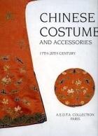 Couverture du livre « Chinese costume and accessories » de  aux éditions Aedta