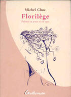 Couverture du livre « Florilège » de Michel Choc aux éditions Guillemain